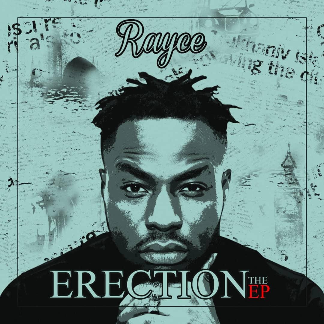 Photo of RAYCE SET TO GIFT ALL GOOD MUSIC LOVERS THE ERECTION EP